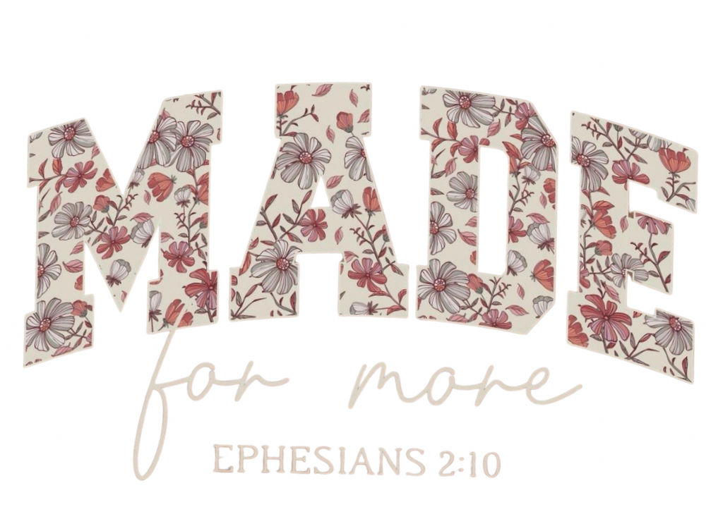 Made For More