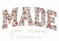 Made For More